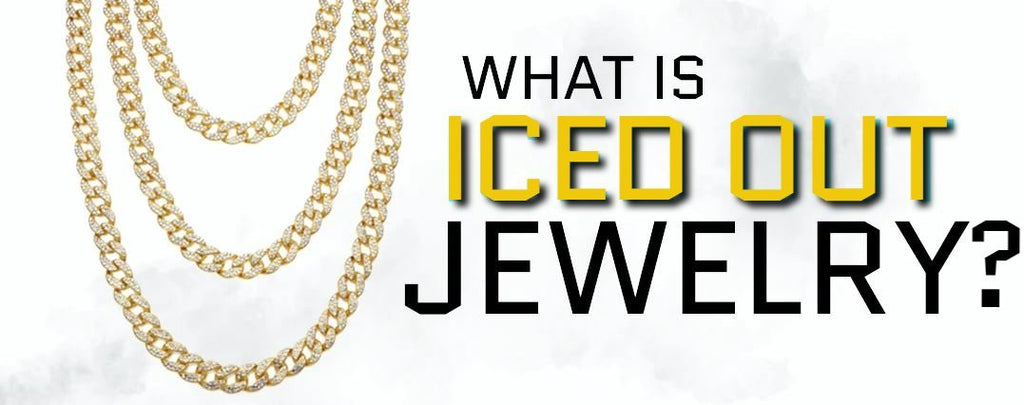 What does iced out mean ?